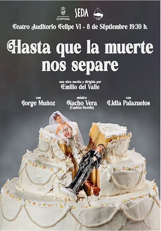 COMEDIA DE EMILIO DEL VALLE, "HASTA QUE LA MUERTE NOS SEPARE"