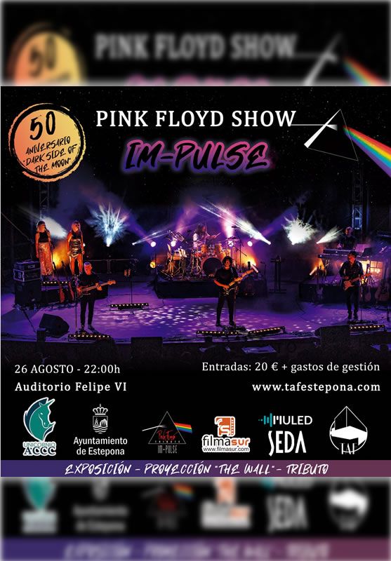 CONCIERTO TRIBUTO A PINK FLOYD "IM-PULSE" Y PELICULA "EL MURO"