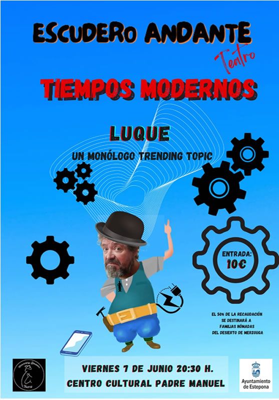 TEATRO "TIEMPOS MODERNOS" CON ESCUDERO ANDANTE